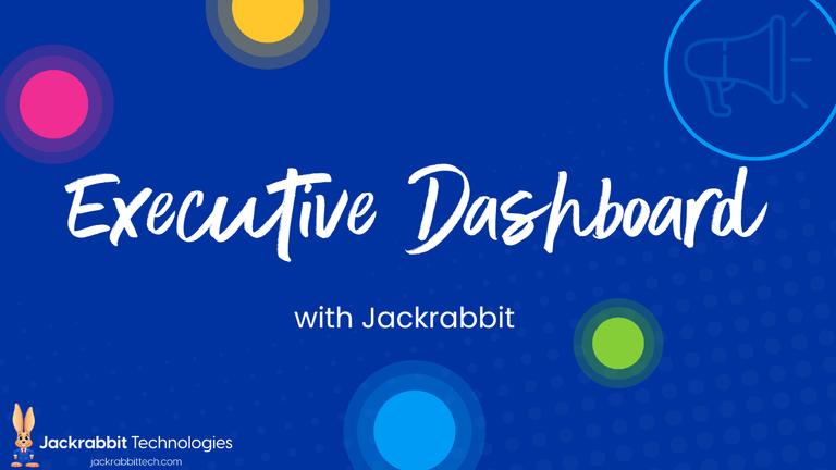 Executive Dashboard [Webinar]