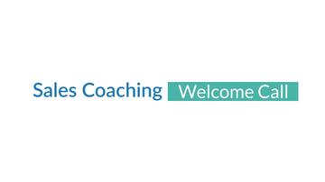 Sales Coaching - Welcome Call