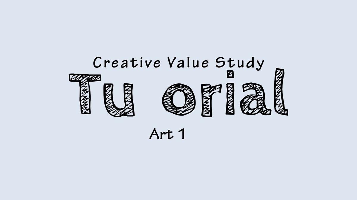 Creative Value Study Tutorial Art 1