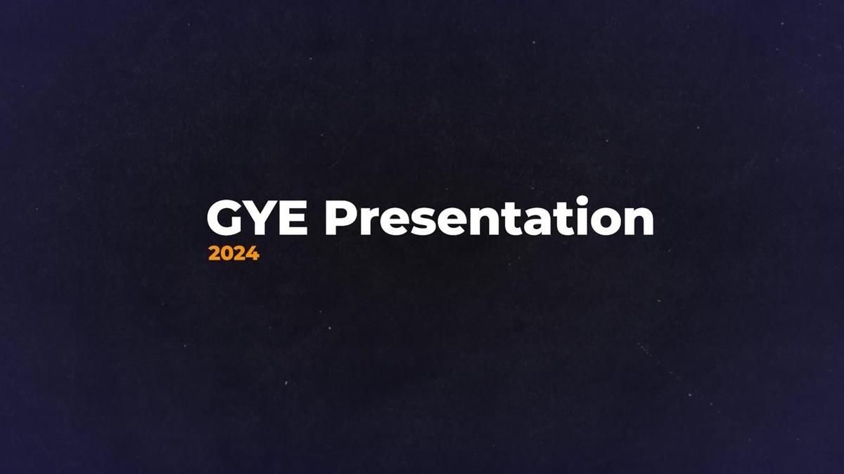 GYE 2024 Presentation (Less Marketing)