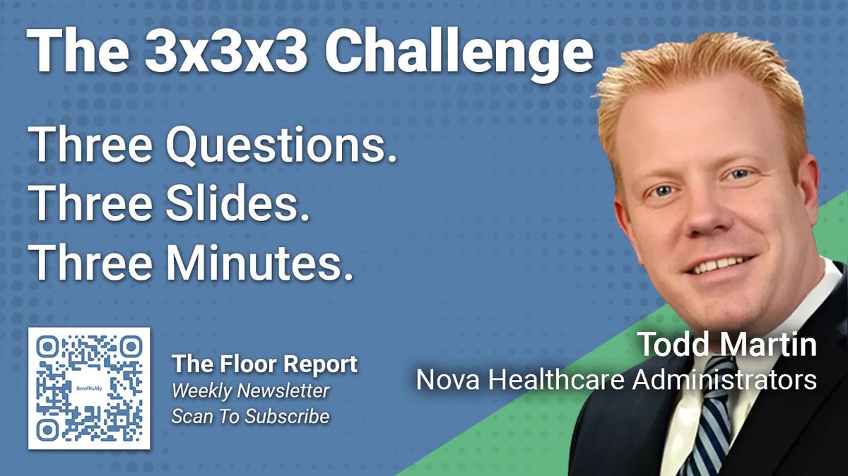 Nova Healthcare Administrators - 3x3x3 Challenge With Todd Martin