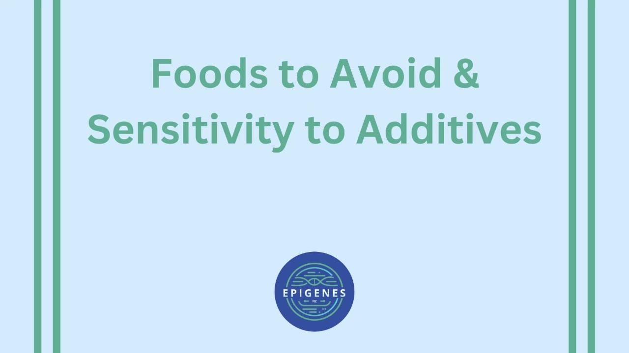 8. Foods to Avoid &amp; Sensitivity to Additives