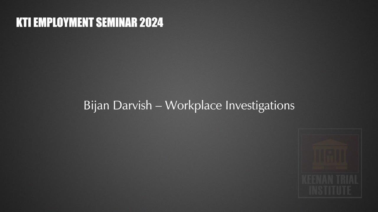 6. Bijan Darvish – Workplace Investigations
