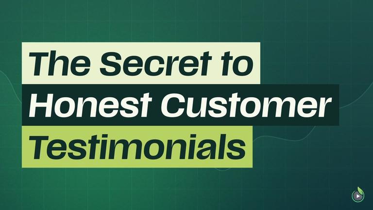 Short 3: The Secret to Honest Customer Testimonials