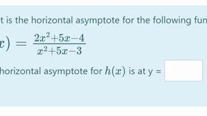 Homework Help Lesson 5.6 Horizontal Asymptote Same Degrees.mp4