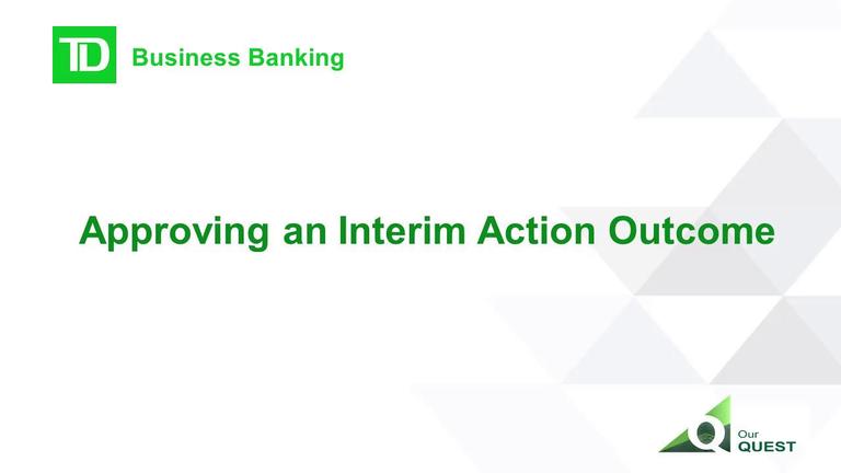 Approving an Interim Action Outcome