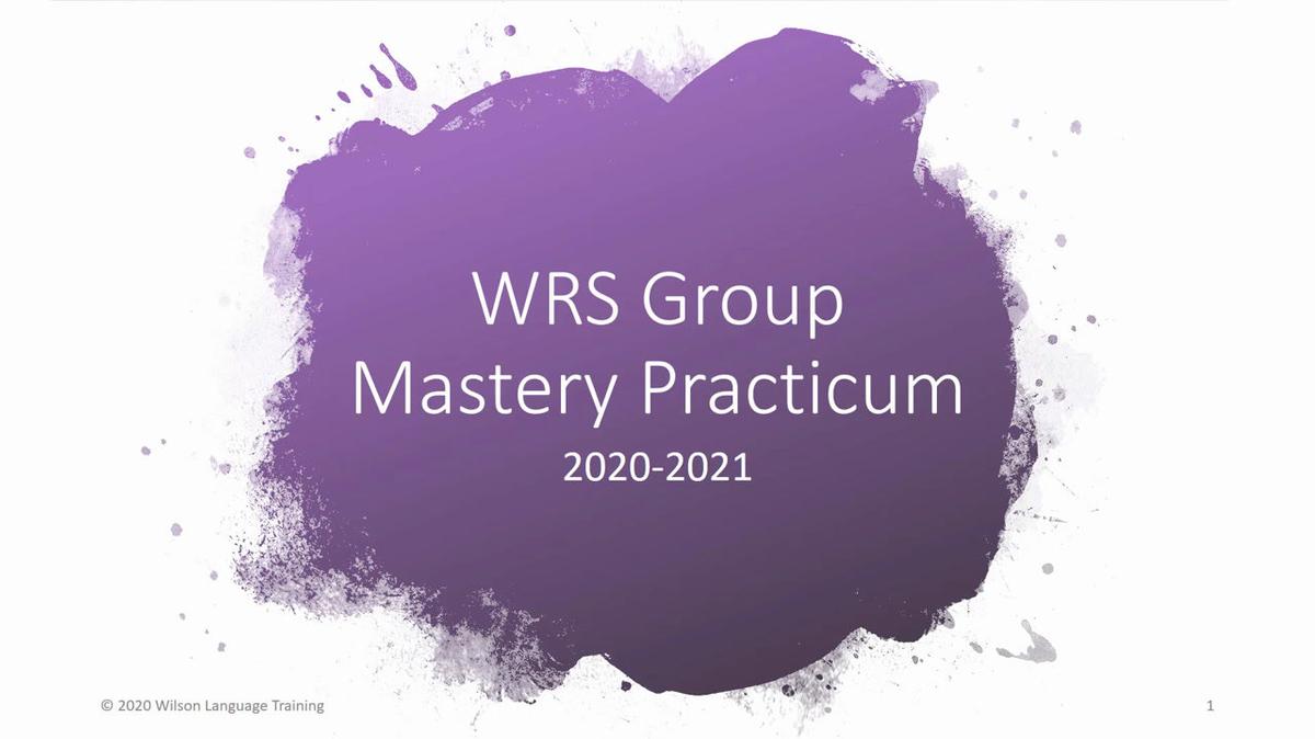 2020-2021 WRS Group Mastery Practicum Trainer Video