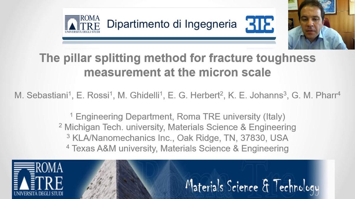 Dr. Marco Sebastiani: The pillar splitting method for fracture toughness measurement at the micron scale