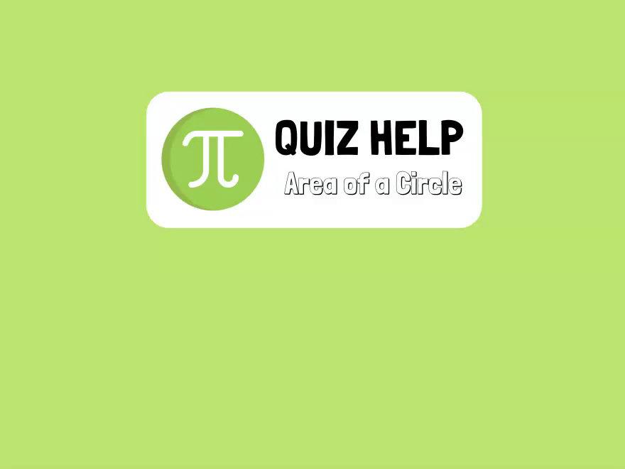 Quiz Help Area of a Circle.mp4