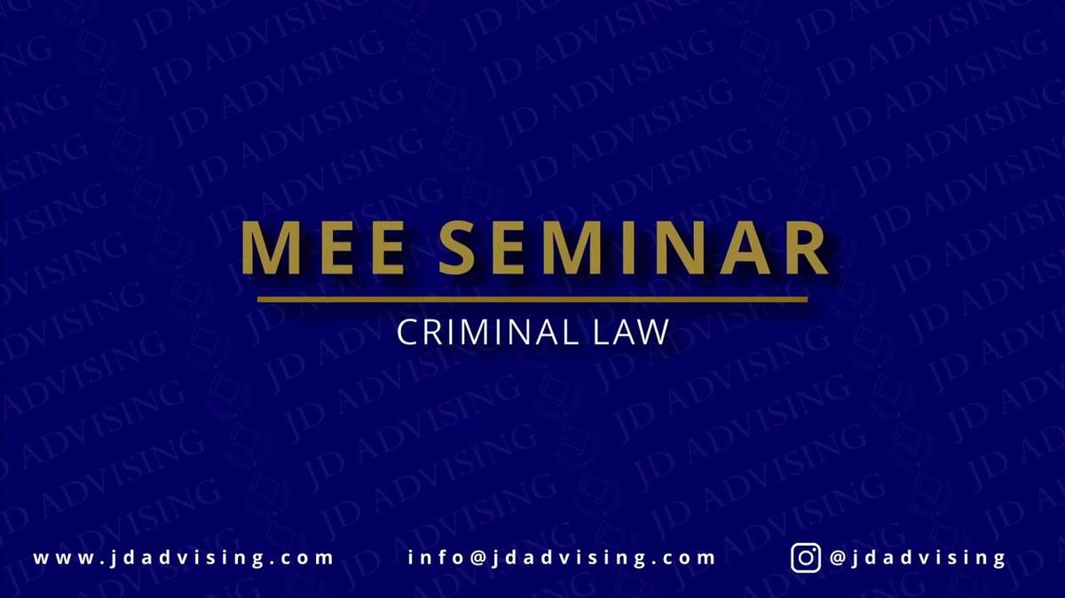 MEE SEMINAR CRIMINAL LAW