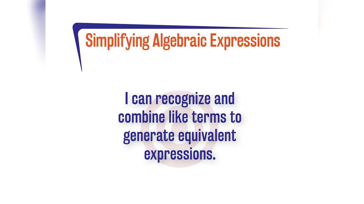 FL 1.7.5 Simplifying Algebraic Expressions