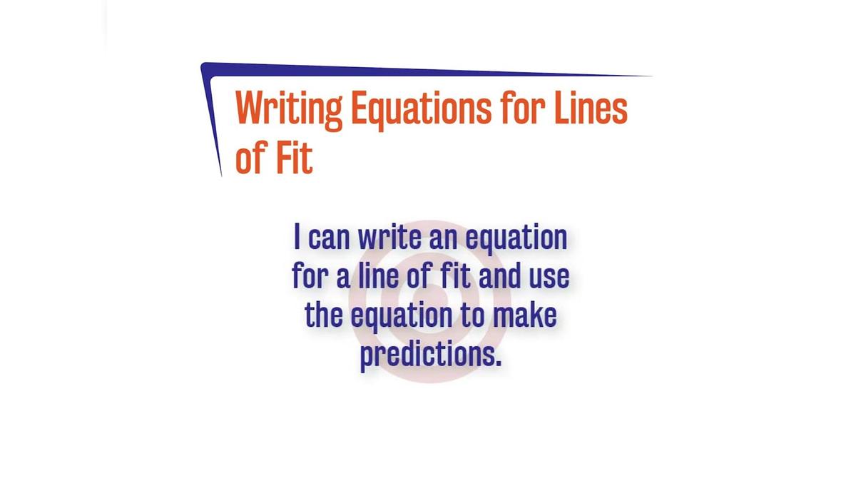 FL 3.5.3 Writing Equations for Lines of Fit