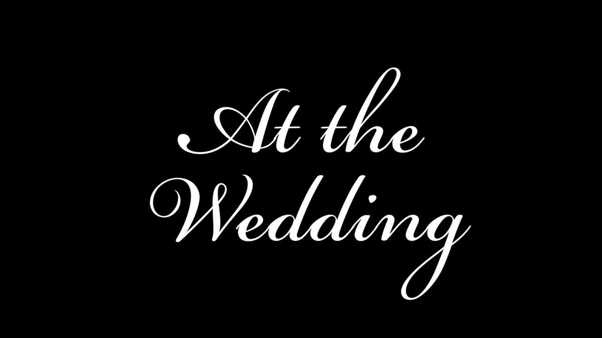 At the Wedding Ciara &amp; Christopher Edit.mp4