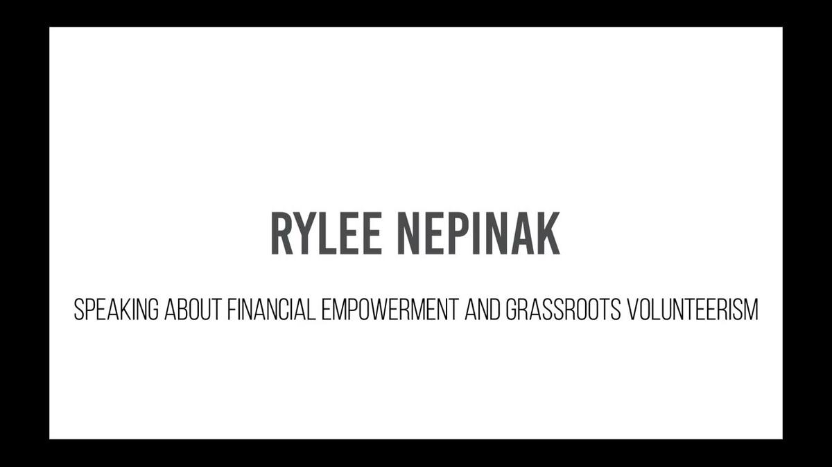 Rylee Nepinak - Financial Empowerment & Grassroots Volunteerism