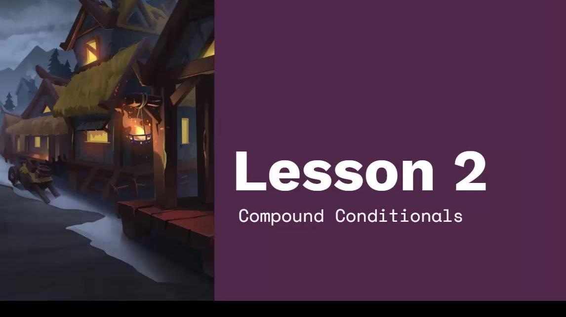 Chapter 4 Module 1 Lesson 2 Compound Conditionals Continued.mp4