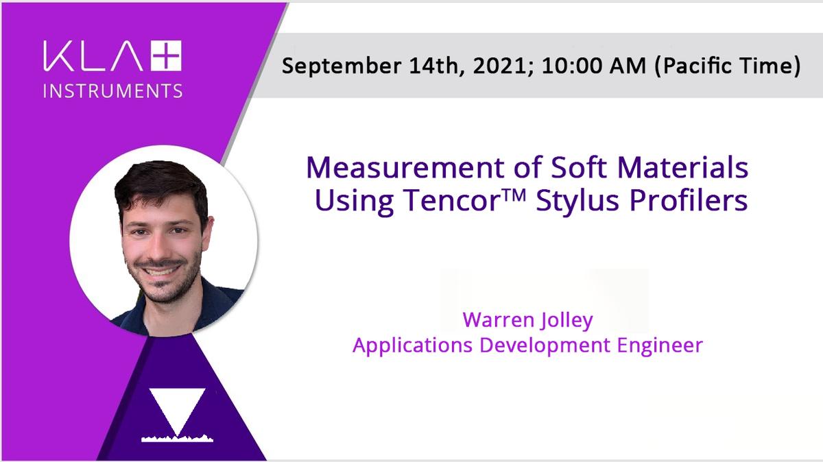 Measurement of Soft Materials using Tencor Stylus Profilers