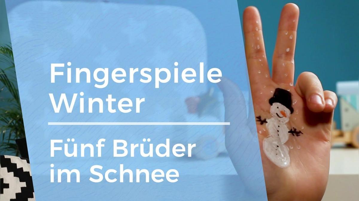 Fingerspiele - Winter 04 - Fünf Brüder im Schnee