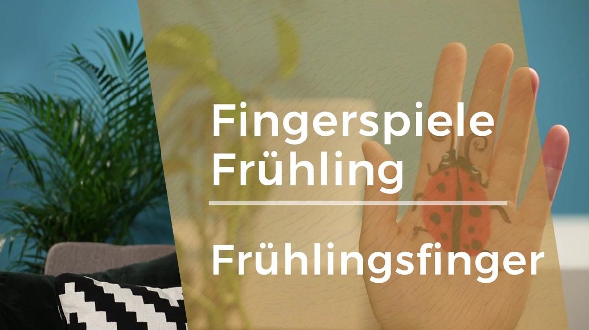 Fingerspiele - Frühling 03 - Frühlingsfinger