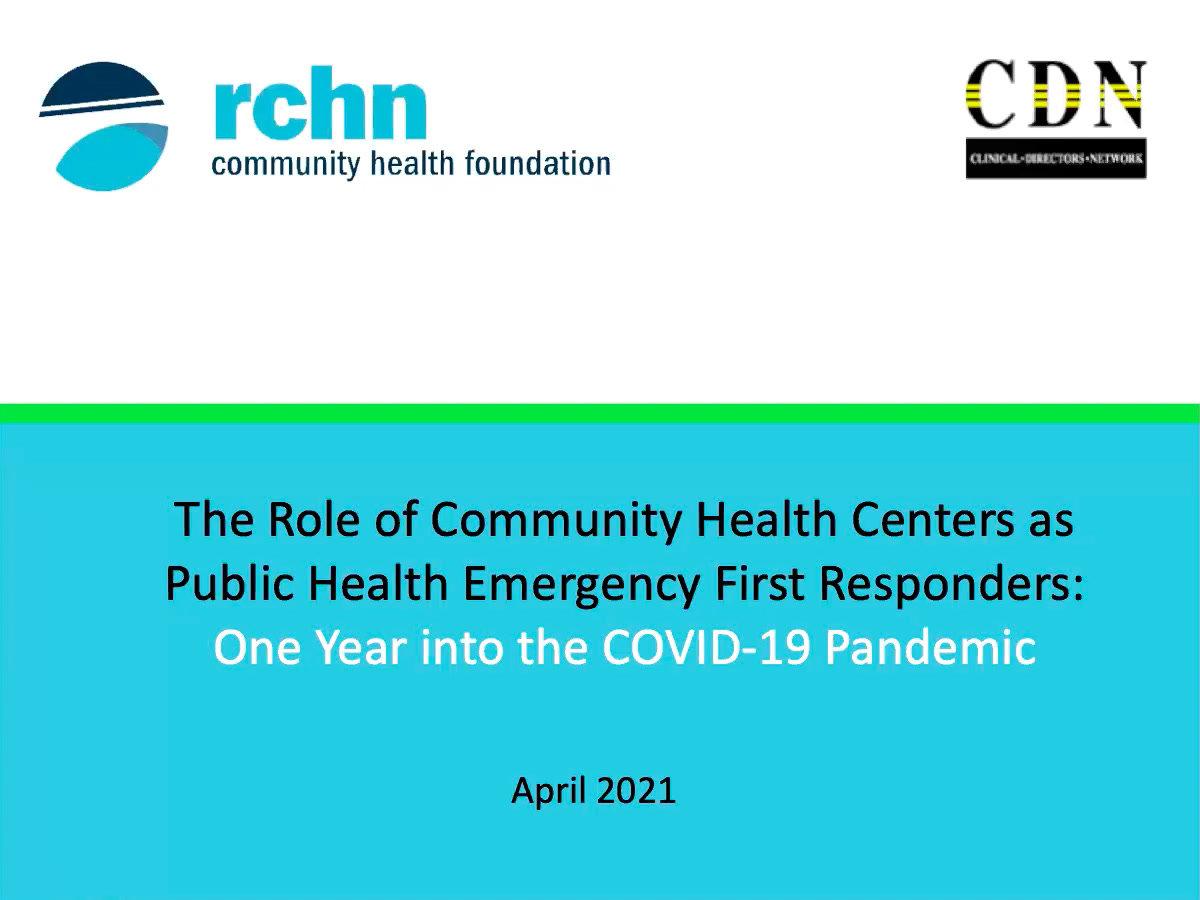 The Role of Community Health Centers as Public Health Emergency First Responders:  One Year into the COVID-19 Pandemic