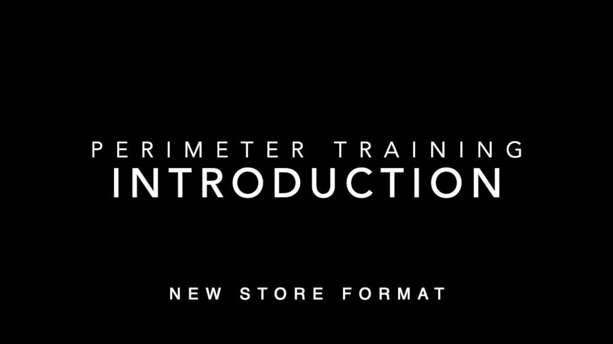 New Store Perimeter Training Videos