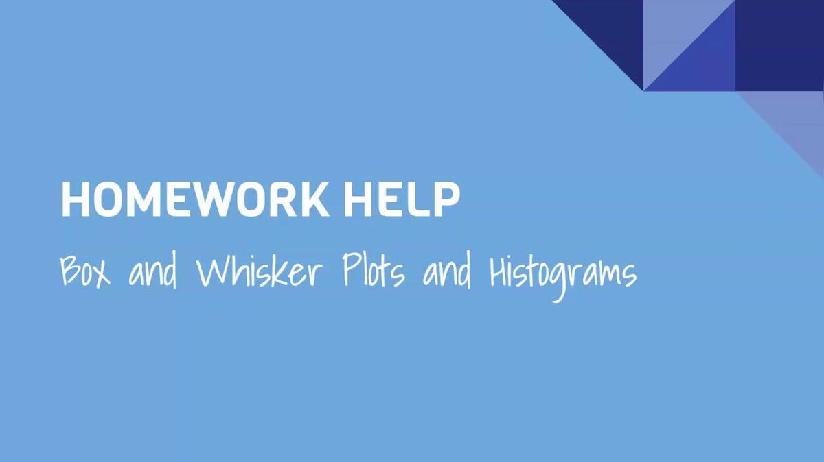 HH Box and Whisker and Histograms.mp4