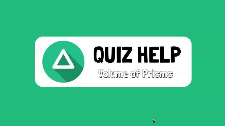 Quiz Help Volume of Prisms.mp4