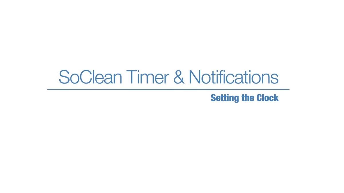 SoClean 2 Setup: Timer & Notifications