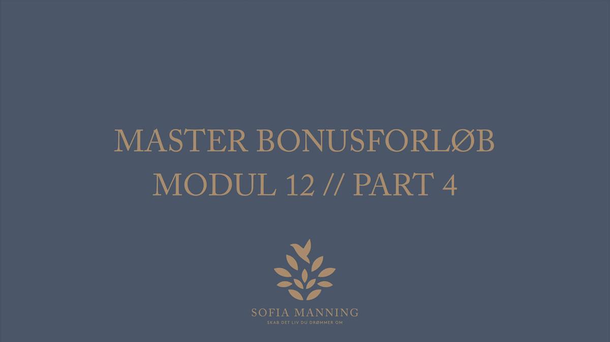 Master Bonusforløb Modul 12 // Part 4