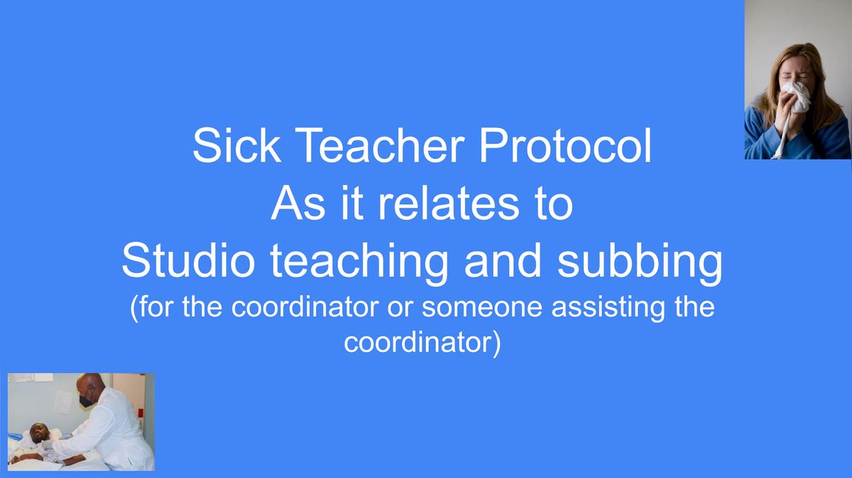 Sick Studio Teacher - and sub teacher protocol