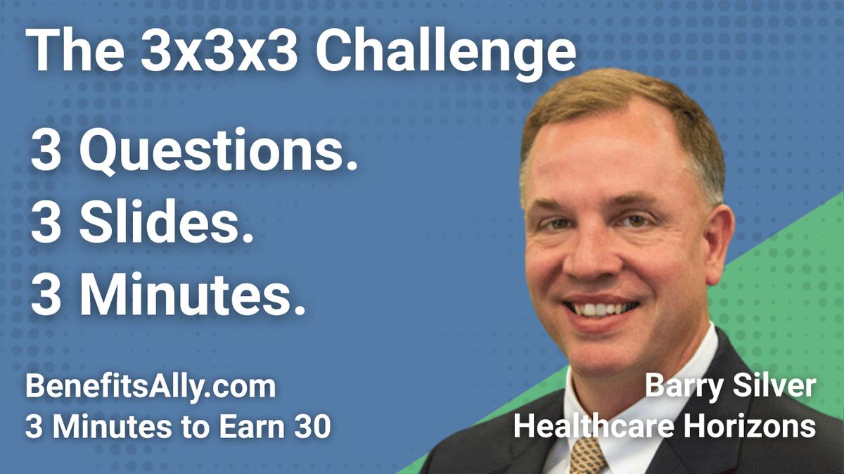 Healthcare Horizons - 3x3x3 Challenge with Barry Silver