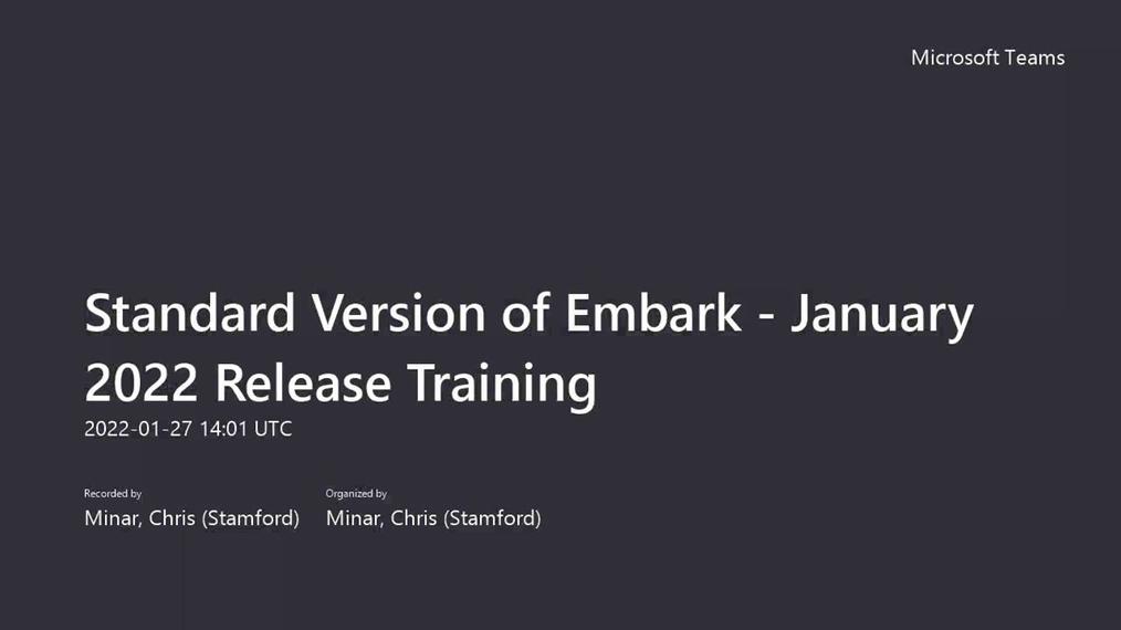 Standard Version of Embark - January 2022 Release Training