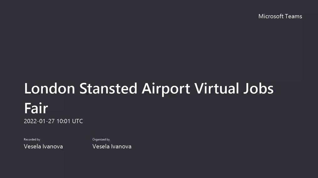 London Stansted Airport Virtual Jobs Fair-20220127_100138-Meeting Recording.mp4