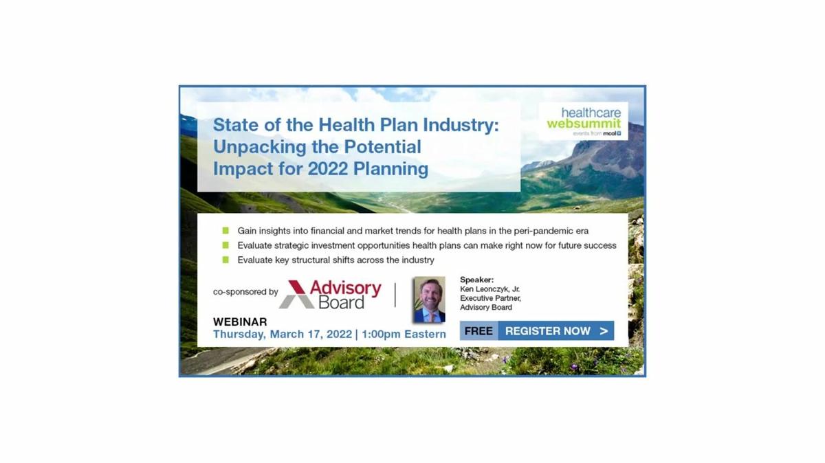 Webinar Preview_ State of the Health Plan Industry_ Unpacking the Potential Impact for 2022 Planning.mp4