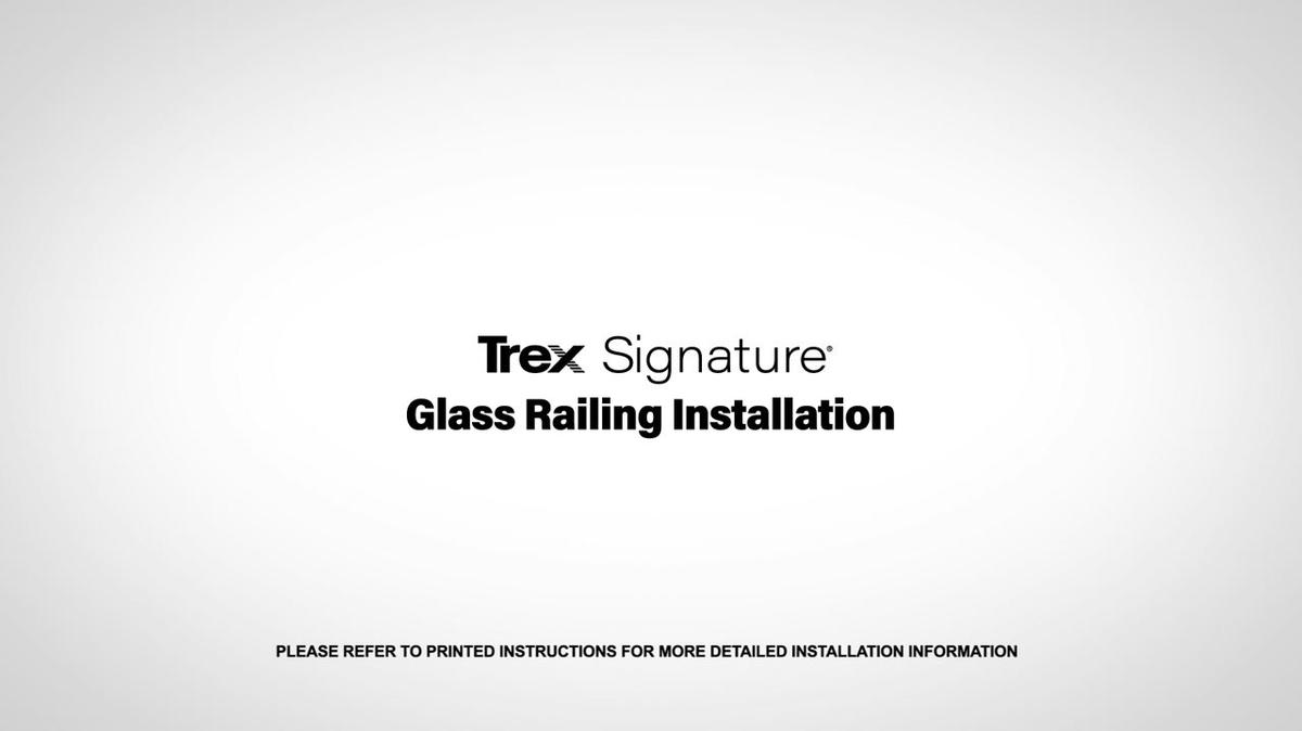 Installing Trex Glass Railing
