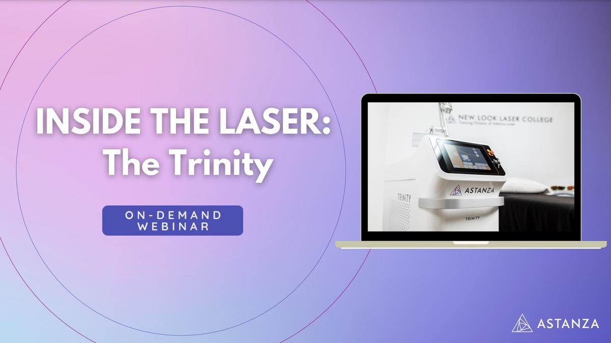 WEBINAR – Inside the Laser: The Trinity