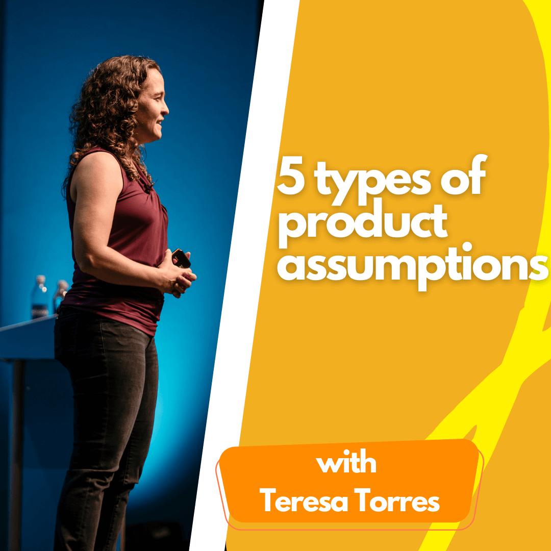 5 Types of Product Assumptions