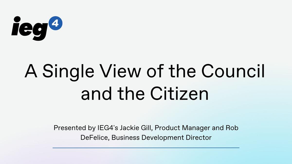 A Single View of the Council and the Citizen - Session Recording