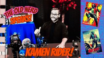 OLD NERD SPEAKS: Kamen Rider