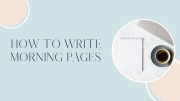 How to Write Morning Pages