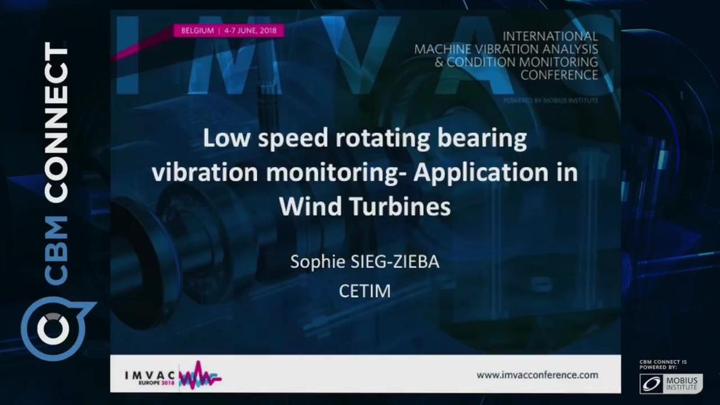 IMVAC_Europe_2018_Sophie Zieba_Low_speed_rotating_bearing_vibration_monitoring_Application_in_Wind_Turbines-IMVAC (1).mp4