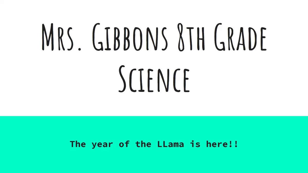 Mrs. Lora Gibbons Science 8 - Part 2