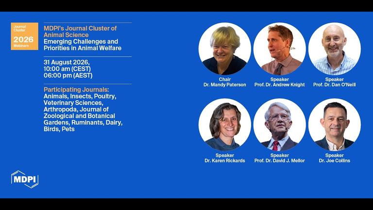 MDPI’s Journal Cluster of Animal Science Webinar | Emerging Challenges and Priorities in Animal Welfare
