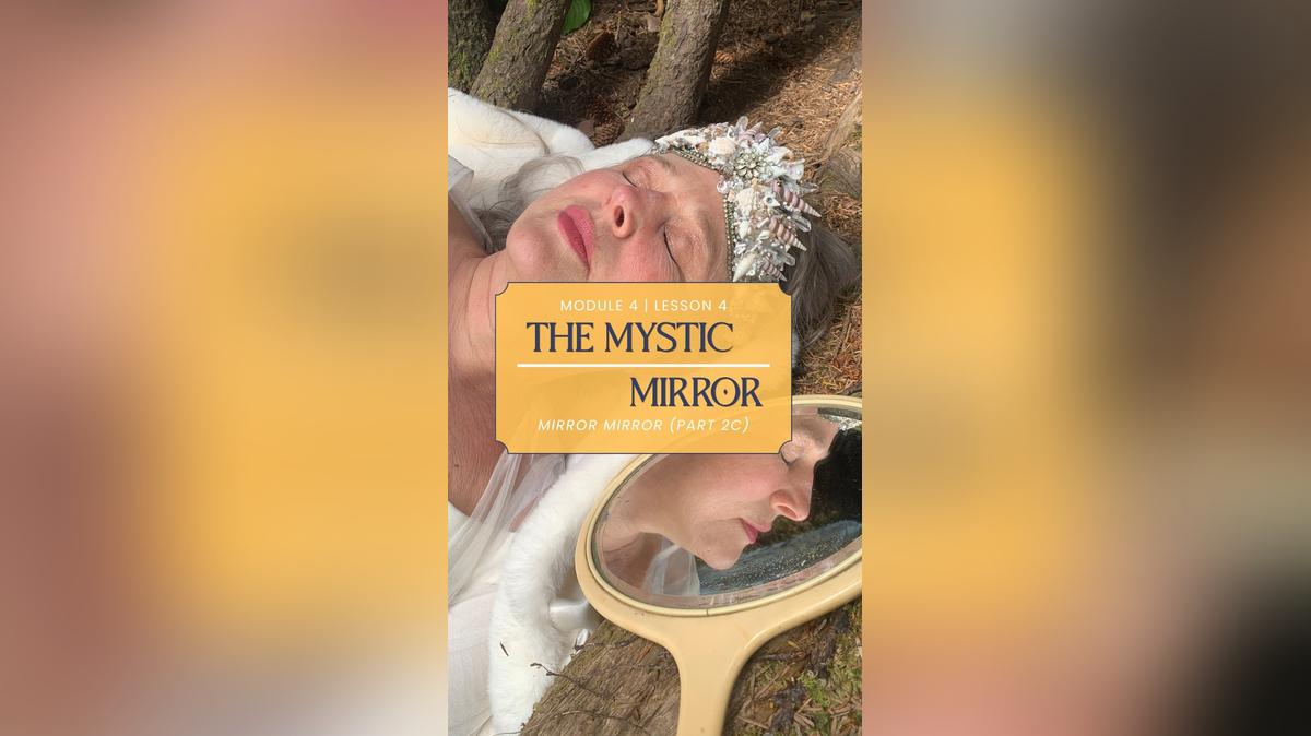 Module 4 - Mirror Mirror Method - 2c