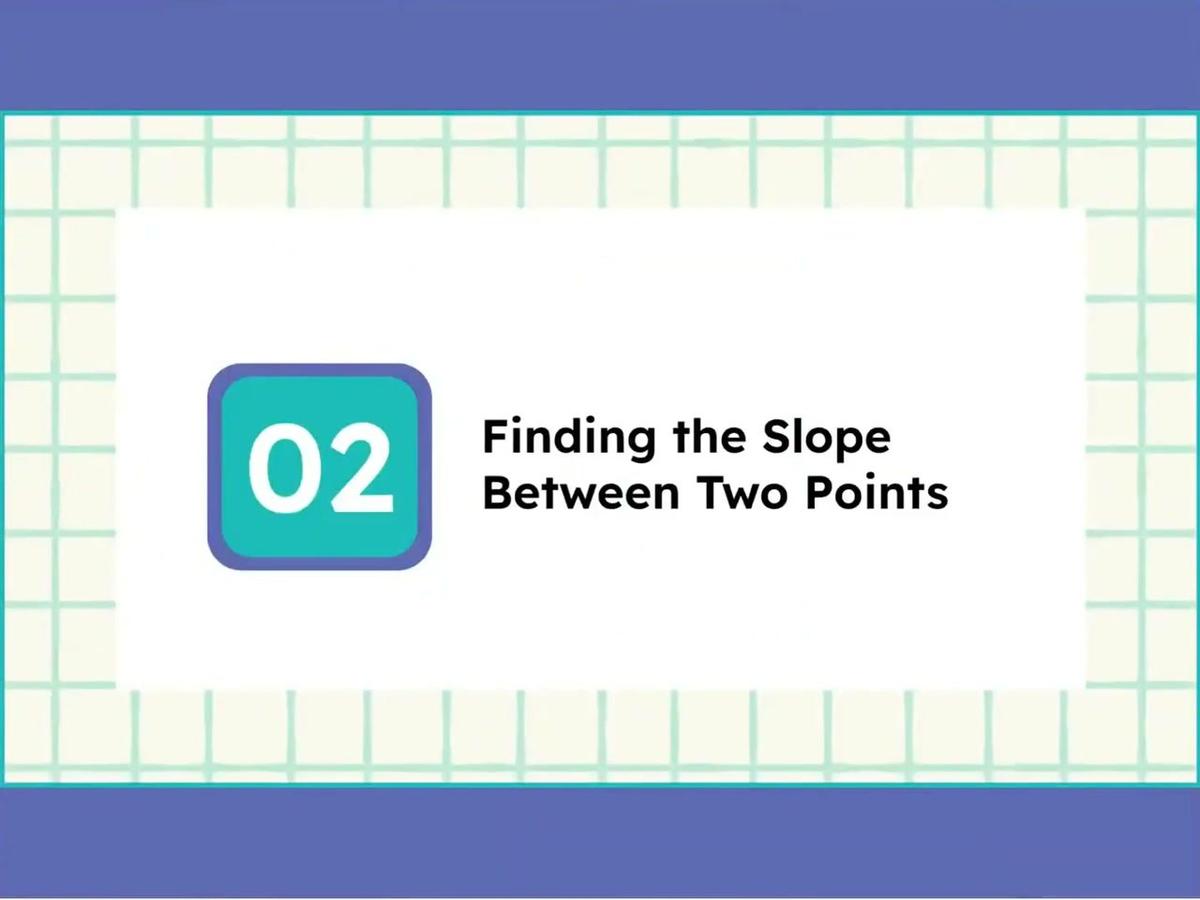 4.9 Finding the Slope of a Line - SMR-2