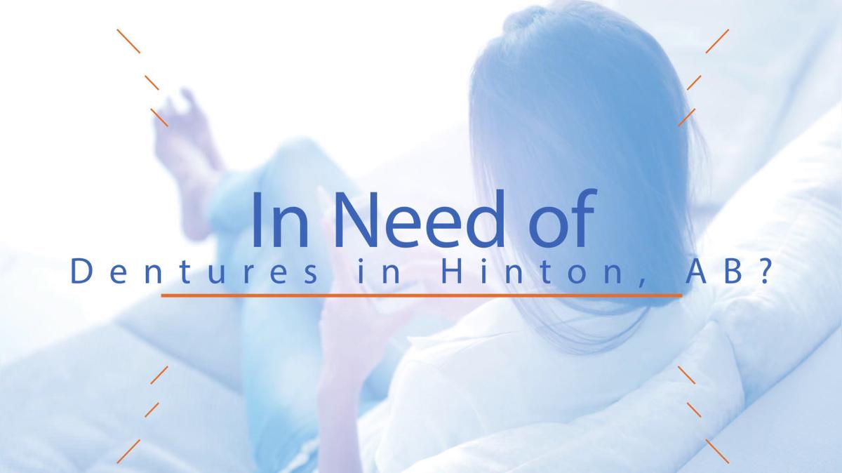 Dentures in Hinton AB, Hinton Denture Clinic