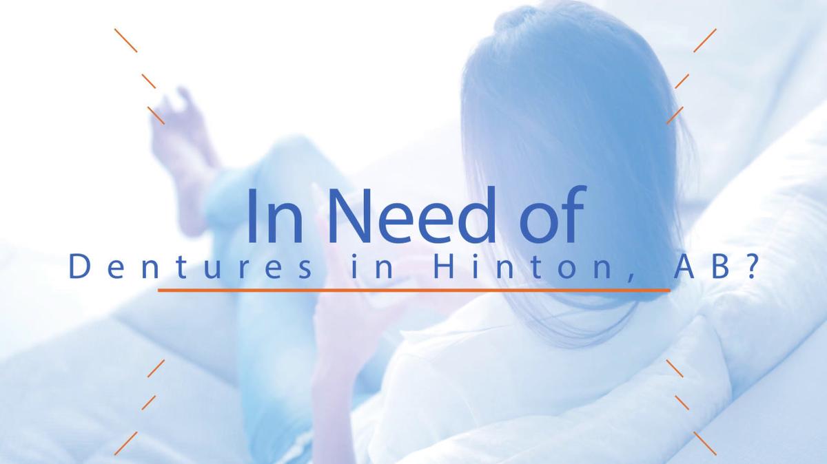 Dentures in Hinton AB, Hinton Denture Clinic