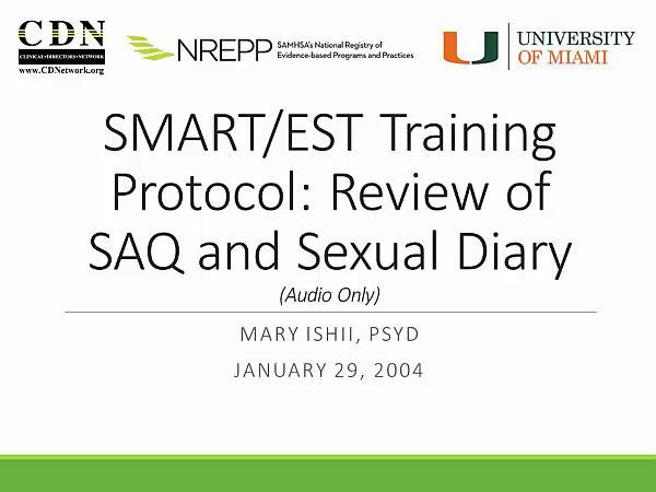 SMART/EST Training Protocol: Review of SAQ and Sexual Diary