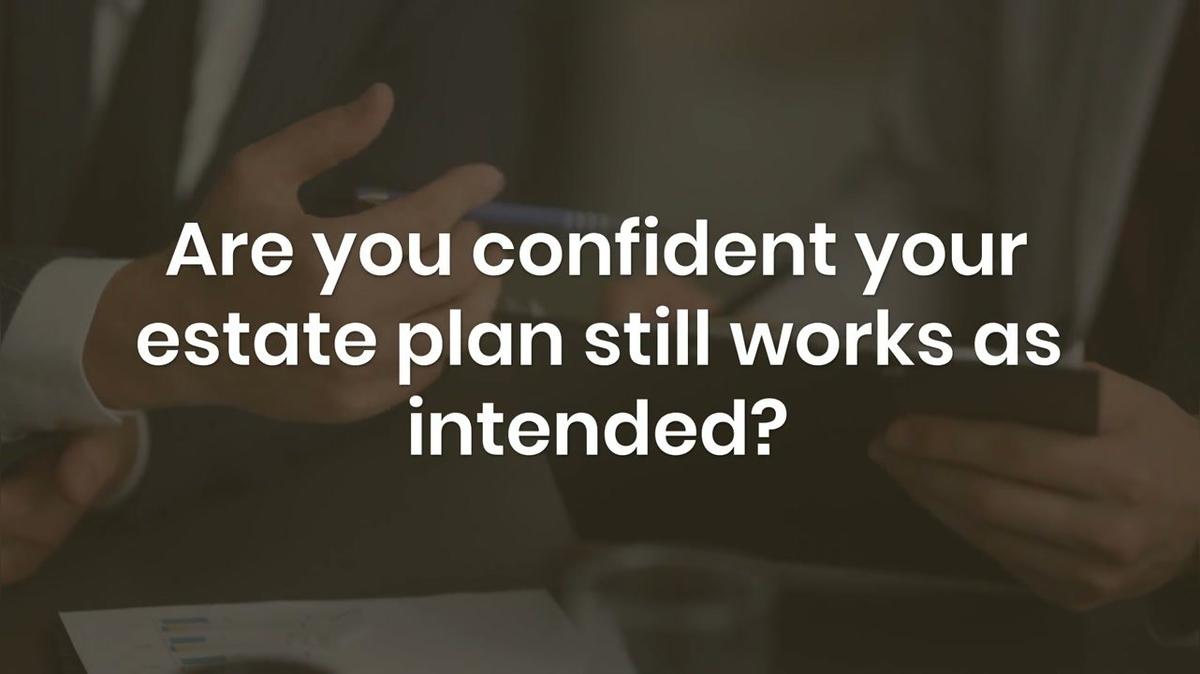 Estate Plans – Protect Savings and Plan Ahead