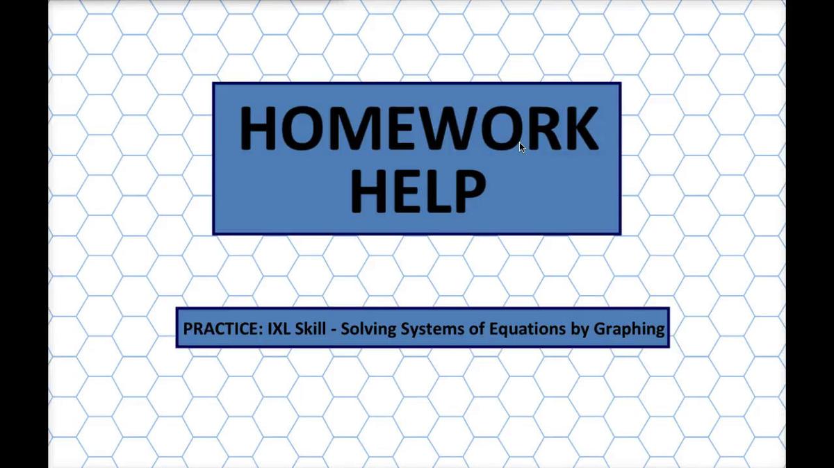 Math 8 Q2 Unit 3 HH Solving Systems by Graphing.mp4
