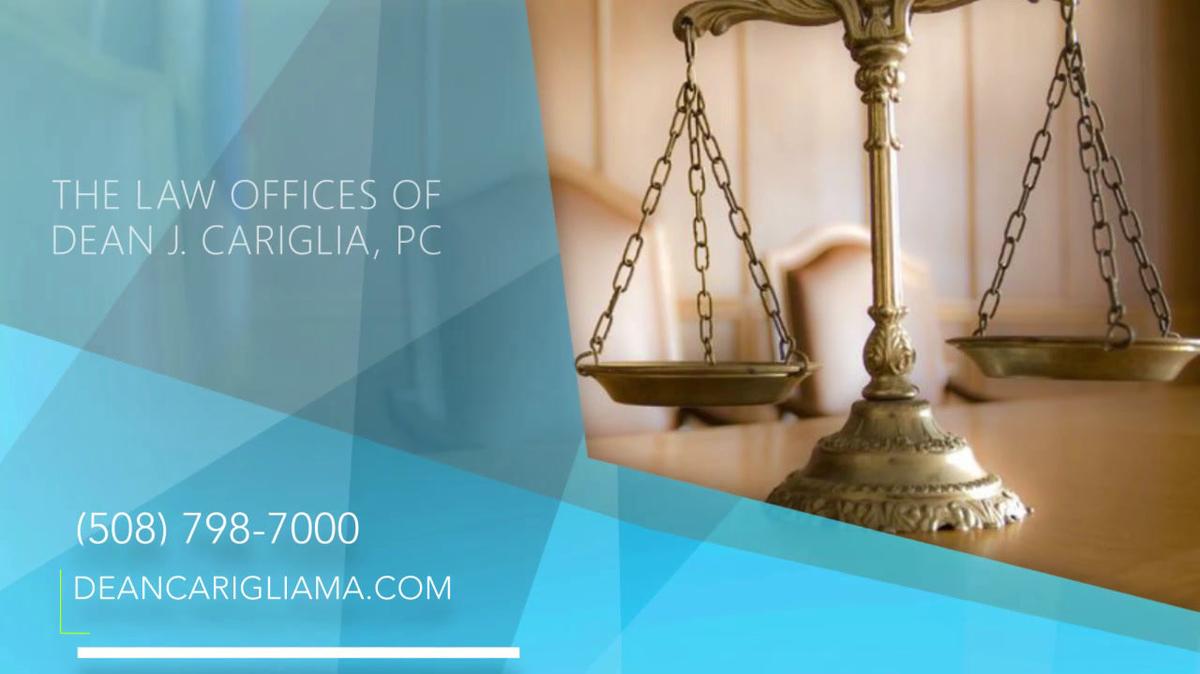 Personal Injury Attorney in Worcester MA, The Law Offices of Dean J. Cariglia, PC